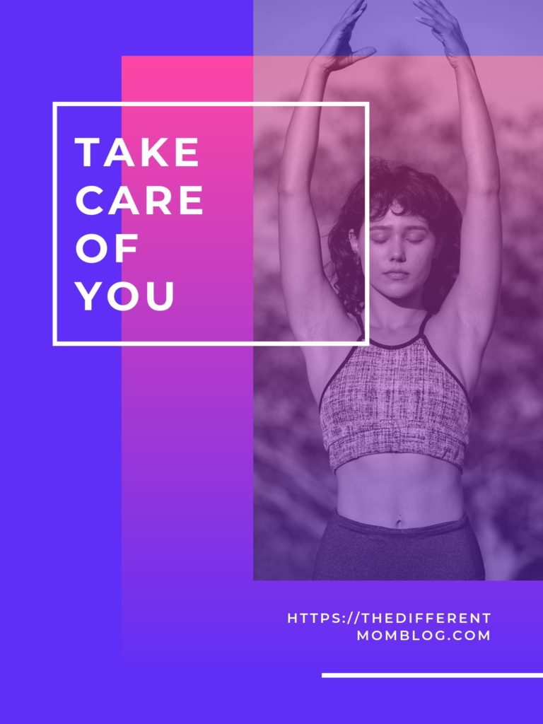 Take Care of Yourself. Participate in Self Care