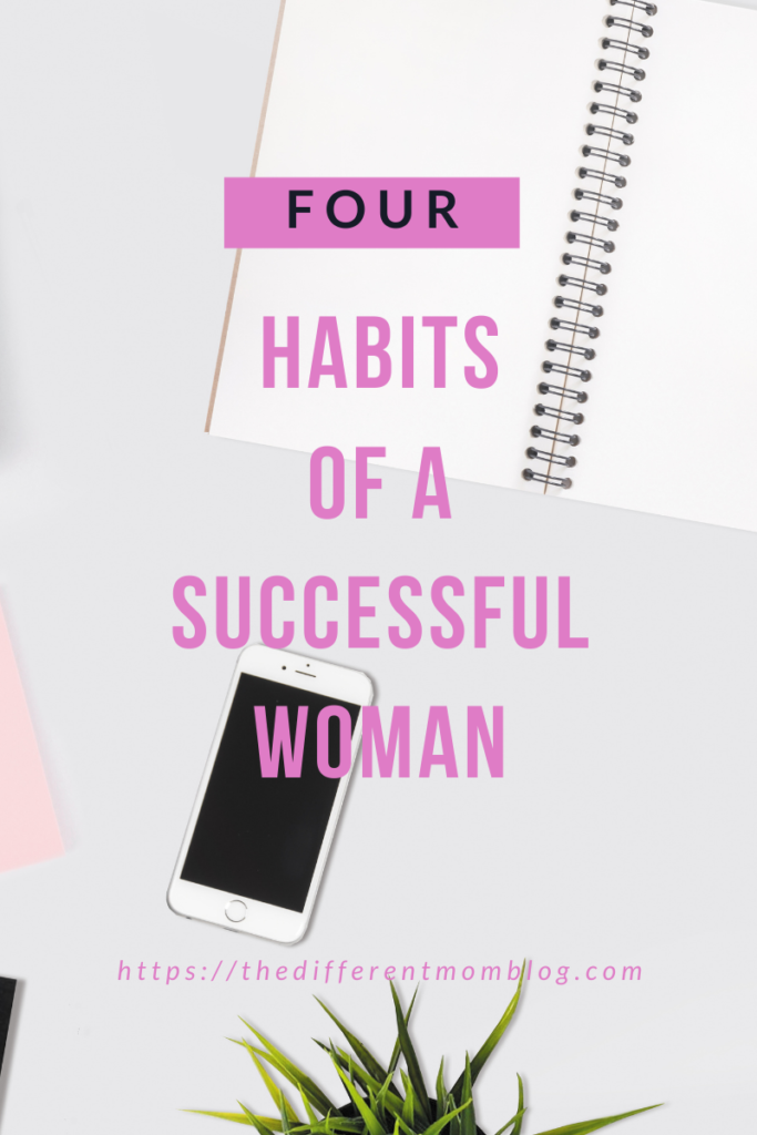 learn and duplicate these  four habits to become a successful single mom or woman